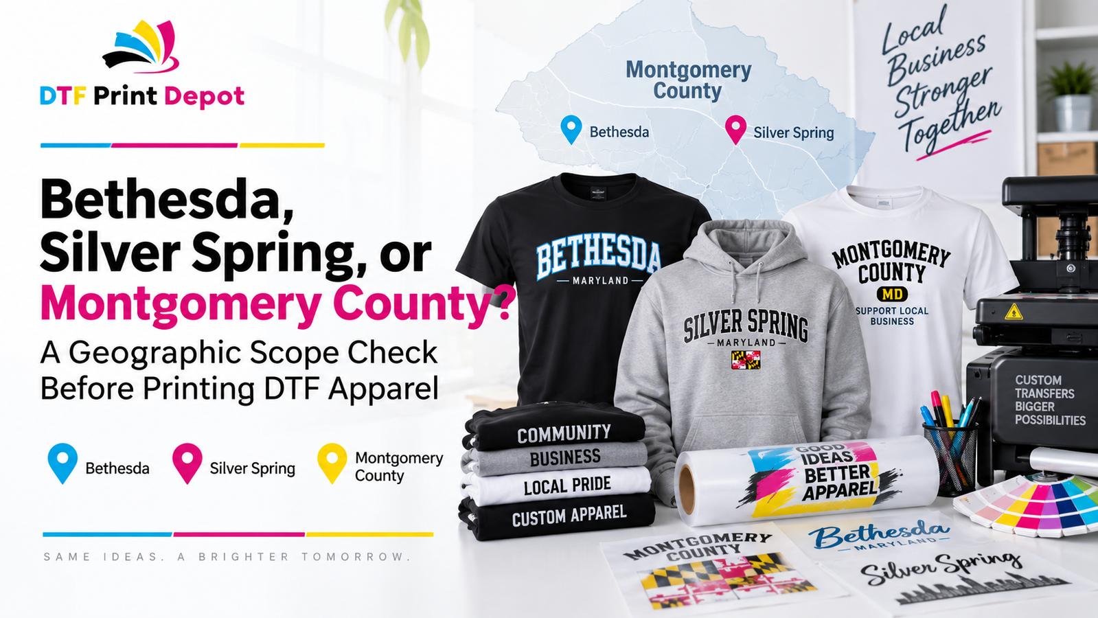 Bethesda, Silver Spring, or Montgomery County? A Geographic Scope Check Before Printing DTF Apparel