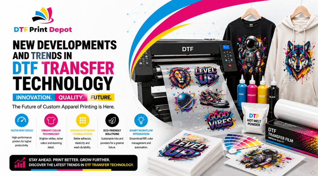 New Developments and Trends in DTF Transfer Technology