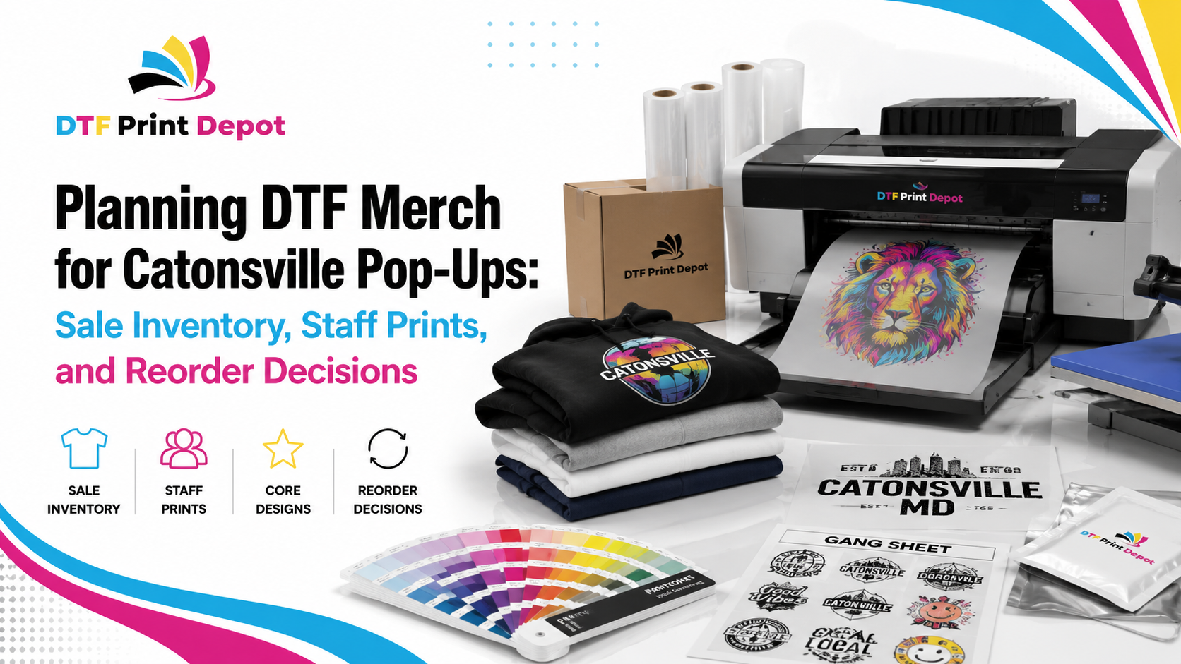 Planning DTF Merch for Catonsville Pop-Ups: Sale Inventory, Staff Prints, and Reorder Decisions